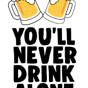 You’ll Never Drink Alone Grafica